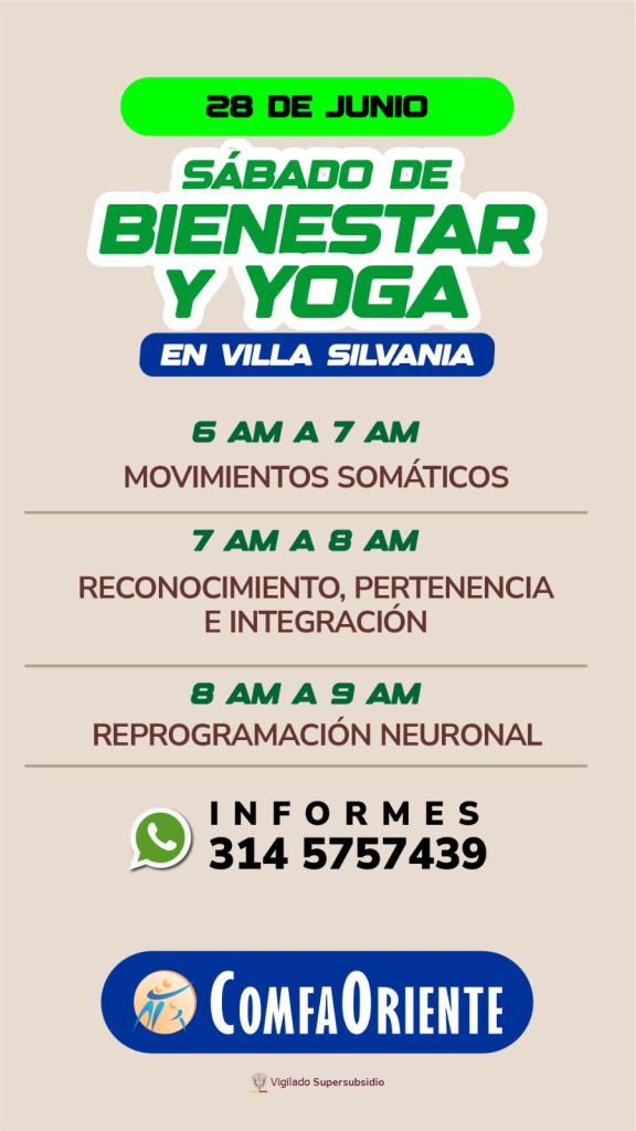 Sábado de Bienestar y Yoga en Villa Silvania, 28 de junio 6–9 AM; actividades por hora y WhatsApp 3145757439 (ComfaOriente).