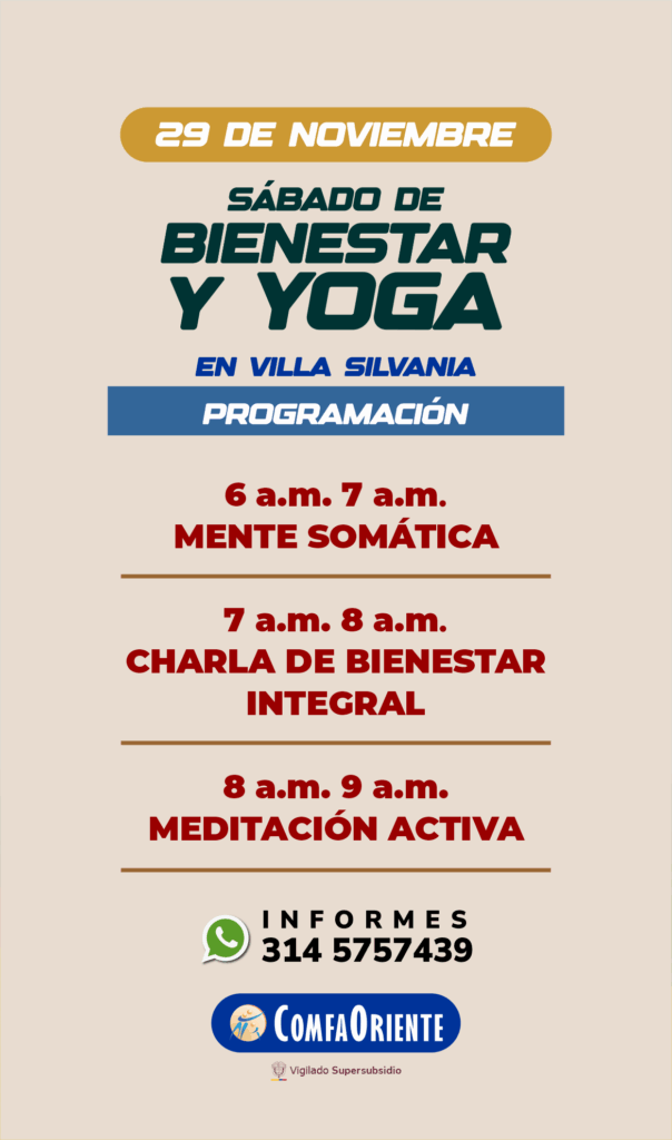 Sábado de Bienestar y Yoga, 29 nov., Villa Silvania; 6–9 a.m.: mente somática, charla y meditación; WhatsApp 3145757439
