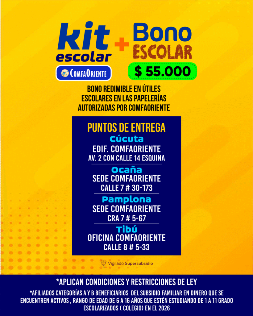 Afiche amarillo de ComfaOriente: kit escolar y bono de $55.000 redimible, con entrega en Cúcuta, Ocaña, Pamplona y Tibú