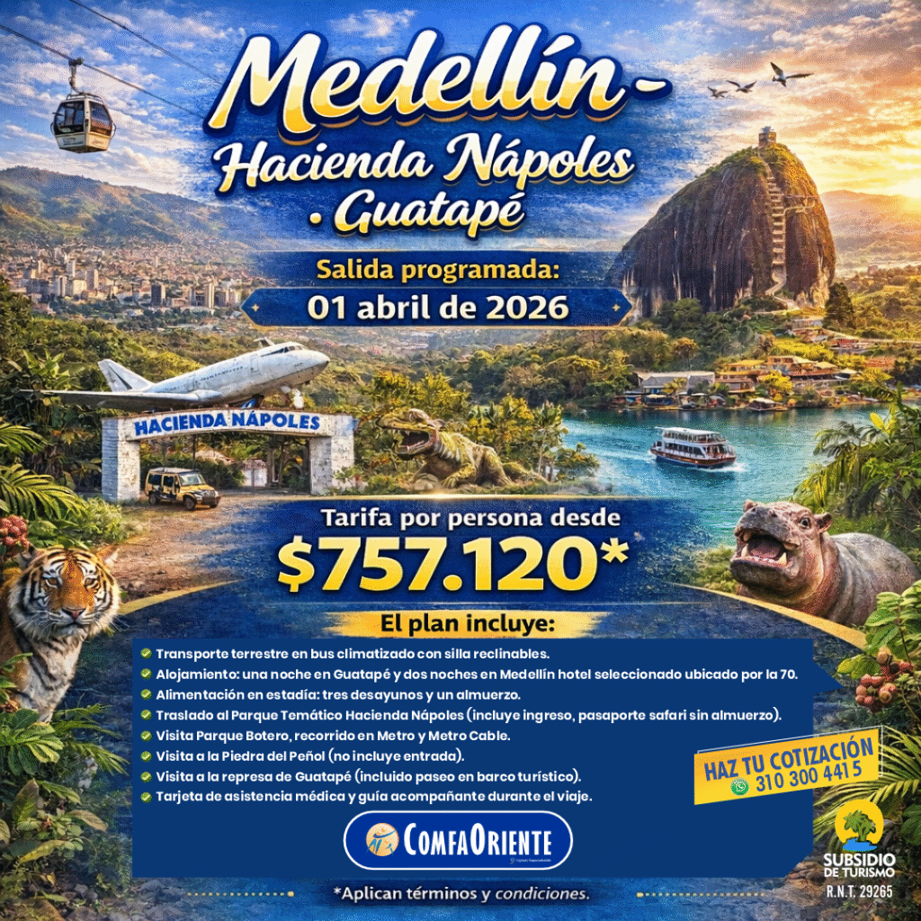 MEDELLIN - NAPOLES - GUATAPE - FEB 2026